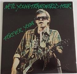 Album herunterladen Neil Young - Transworld Tour Forever Young