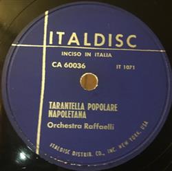 Download Orchestra Raffaelli Orchestra Dei Sei Amici - Tarantula Popolare Napoletana Quadriglia Napoletana