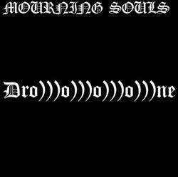 baixar álbum Mourning Souls - Droooone