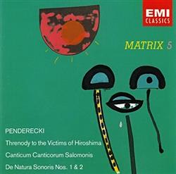 Download Krzysztof Penderecki - Threnody To The Victims Of Hiroshima Canticum Canticorum Salomonis De Natura Sonoris Nos 1 2