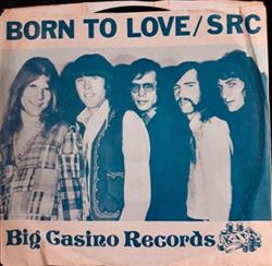 online anhören SRC - Born To Love