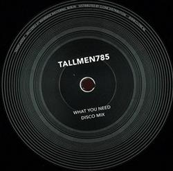 ascolta in linea Tallmen 785 - What You Need