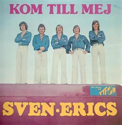 descargar álbum SvenErics - Kom Till Mej