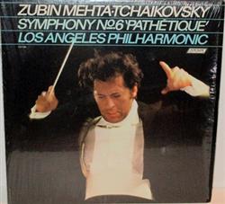 last ned album Zubin Mehta, Tchaikovsky, Los Angeles Philharmonic - Symphony No 6 Pathétique