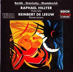 Download Raphael Hillyer, Reinbert de Leeuw Bartók, Igor Stravinsky, Dmitri Shostakovich - Bartók Stravinsky Shostakovich
