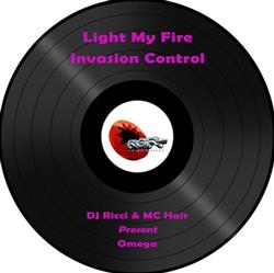 lytte på nettet DJ Ricci & MC Hair Present Omega - Light My Fire Invasion