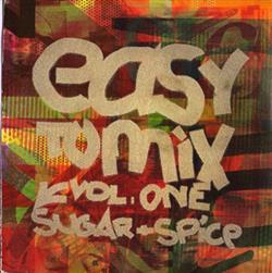 ascolta in linea Sugar + Spice - Easy To Mix Vol 1