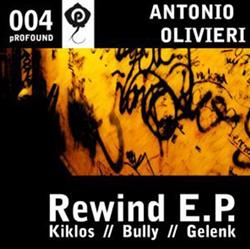 lataa albumi Antonio Olivieri - Rewind Ep