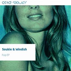 descargar álbum Soukie & Windish - Pulp EP