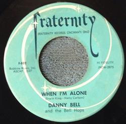 last ned album Danny Bell And The Bell Hops - When Im Alone Chili With Honey
