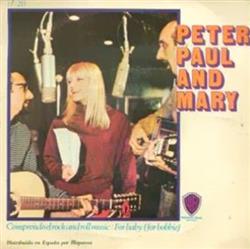 ladda ner album Peter, Paul & Mary - Comprendo El Rock And Roll Music For Baby For Bobbie