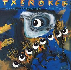 descargar álbum Various - Txerokee Mikel Laboaren Kantak