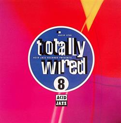 last ned album Various - Totally Wired 8