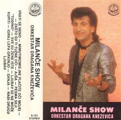 Download Milanče Show, Orkestar Dragana Kneževića - Milanče Show