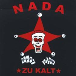 Album herunterladen Nada - Zu Kalt