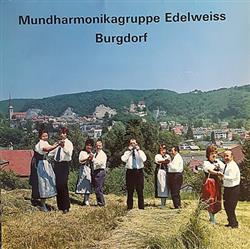lyssna på nätet Mundharmonikagruppe Edelweiss Burgdorf - Im Dübeli