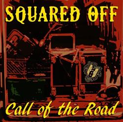 Download Squared Off - Call Of The Road