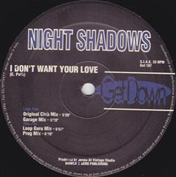 last ned album Night Shadows - I Dont Want Your Love