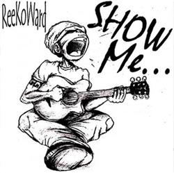 lataa albumi ReeKoWard - Show Me