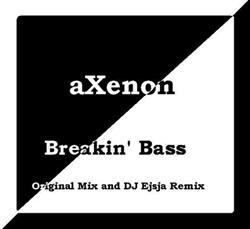 baixar álbum aXenon - Breakin Bass