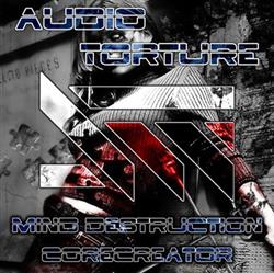 last ned album Mindestruction Corecreator - Audio Torture