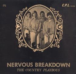 online luisteren The Country Playboys - Nervous Breakdown