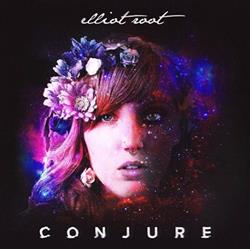 Download Elliot Root - Conjure