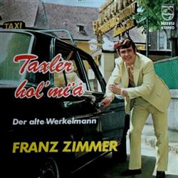 lyssna på nätet Franz Zimmer - Taxler Hol Mi Ä