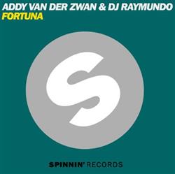 lataa albumi Addy van der Zwan & DJ Raymundo - Fortuna