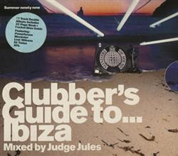 lyssna på nätet Judge Jules - Clubbers Guide To Ibiza Summer Ninety Nine