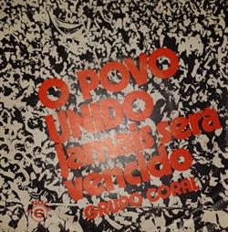 Album herunterladen Grupo Coral - O Povo Unido Jamais Será Vencido