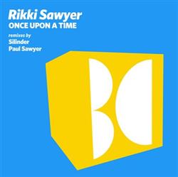 écouter en ligne Rikki Sawyer - Once Upon A Time