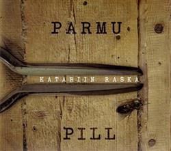 écouter en ligne Katariin Raska - Parmu Pill