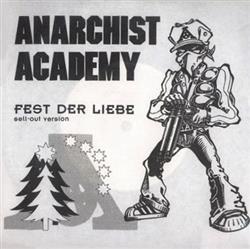écouter en ligne Anarchist Academy - Fest Der Liebe