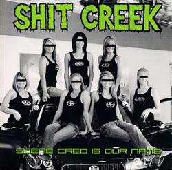 escuchar en línea Shit Creek - Scene Cred Is Our Name
