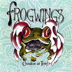 escuchar en línea Frogwings - Croakin At Toads