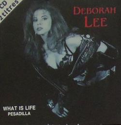 Download Deborah Lee - What Is Life