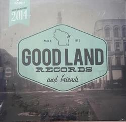 lytte på nettet Various - Good Land Records Friends Spring 2014
