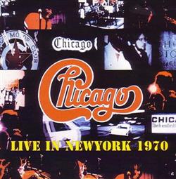 télécharger l'album Chicago - Live In New York 1970