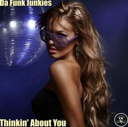 Download Da Funk Junkies - Thinkin About You