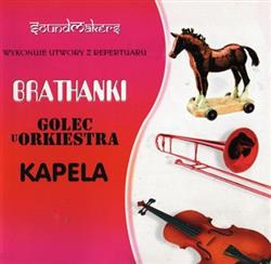 Download Soundmakers - Soundmakers Wykonuje Utwory Z Repertuaru Brathanki Golec Uorkiestra Kapela