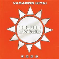 last ned album Various - Saulės Smūgis Vasaros Hitai 2005