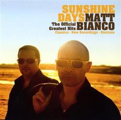 Matt Bianco - Sunshine Days The Official Greatest Hits