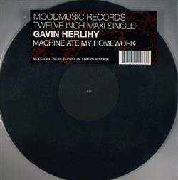 télécharger l'album Gavin Herlihy - Machine Ate My Homework
