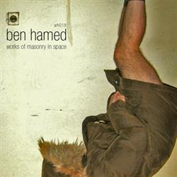 Ben Hamed - Works Of Masonry In Space