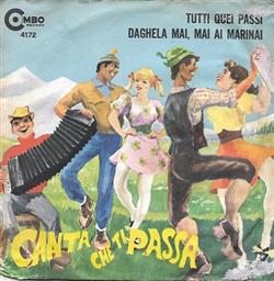 baixar álbum Complesso Marchionni Carrara, Maurizio Borgonovi, Luisella Morisi - Tutti Quei Passi Daghela Mai Mai Ai Marinai