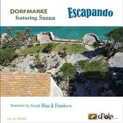 lataa albumi Dorfmarke Featuring Suena - Escapando