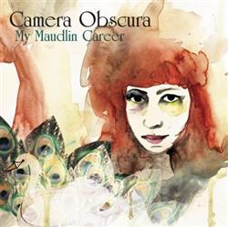 lataa albumi Camera Obscura - My Maudlin Career