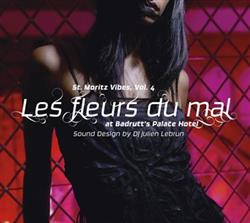 Download Various - St Moritz Vibes Vol 4 Les Fleurs Du Mal DRAFT