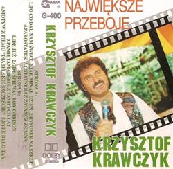 télécharger l'album Krzysztof Krawczyk - Największe Przeboje